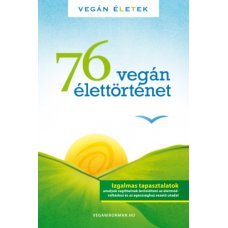 76 Vegán élettörténet     14.95 + 1.95 Royal Mail